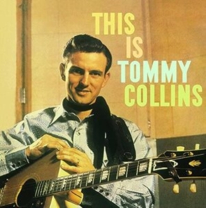 Collins Tommy - This Is Tommy Collins in the group OTHER / Övrigt / at Bengans Skivbutik AB (1275789)