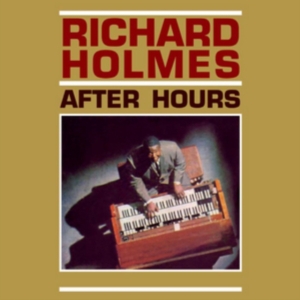 Holmes Richard - After Hours in the group OTHER / Övrigt / at Bengans Skivbutik AB (1277843)