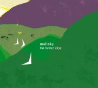 Malinky - Far Better Days in the group CD / Elektroniskt,World Music at Bengans Skivbutik AB (1296752)