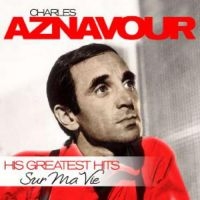 Aznavour Charles - Sur Ma Vie - His Greatest Hits in the group VINYL / Pop-Rock at Bengans Skivbutik AB (1296853)