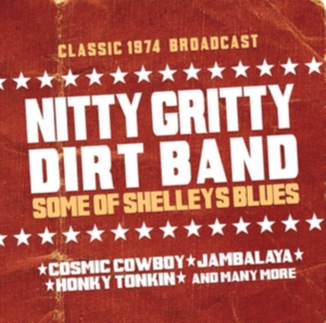 Nitty Gritty Dirt Band - Some Of Shelleys Blues in the group OTHER / Övrigt / at Bengans Skivbutik AB (1318291)
