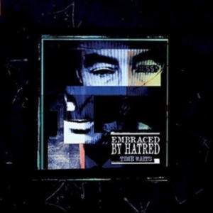 Embraced By Hatred - Time Waits in the group VINYL / Hårdrock at Bengans Skivbutik AB (1318380)