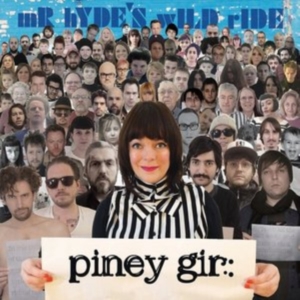 Piney Gir - Mr Hyde's Wild Ride in the group OTHER / Övrigt / at Bengans Skivbutik AB (1334828)