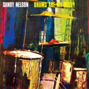 Sandy Nelson - Drums Are My Beat in the group OTHER / Övrigt / at Bengans Skivbutik AB (1387002)