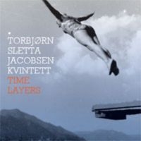 Sletta Jacobsen Torbjïrn Kvintett - Time Layers in the group CD / Jazz at Bengans Skivbutik AB (1387106)