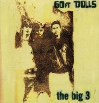 60Ft Dolls - Big 3: Deluxe Expanded Edition in the group CD / Pop-Rock at Bengans Skivbutik AB (1397994)