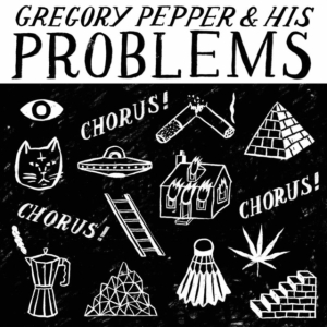 Pepper Gregory & His Problems - Chorus! Chorus! Chorus! in the group OTHER / Övrigt / at Bengans Skivbutik AB (1479134)