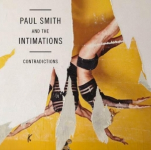 Smith Paul & The Intimations - Contradictions in the group OTHER / Övrigt / at Bengans Skivbutik AB (1479217)