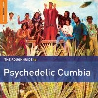 Blandade Artister - Rough Guide To Psychedelic Cumbia in the group CD / Elektroniskt,World Music at Bengans Skivbutik AB (1479645)