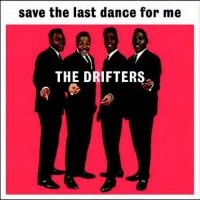 Drifters The - Save The Last Dance For Me in the group VINYL / Pop-Rock,RnB-Soul at Bengans Skivbutik AB (1480429)