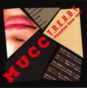 Mucc - T.R.E.N.D.Y. -  Paradise From 1997. in the group OUR PICKS / Christmas gift tip CD at Bengans Skivbutik AB (1482733)