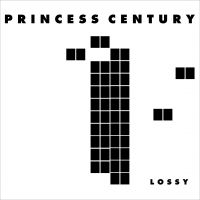 Princess Century - Lossy in the group VINYL / Pop-Rock at Bengans Skivbutik AB (1484292)