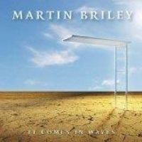 BRILEY MARTIN - IT COMES IN WAVES in the group OUR PICKS / Christmas gift tip CD at Bengans Skivbutik AB (1512363)