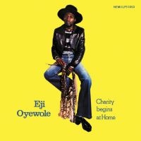 Oyewole Eji - Charity Begins At Home in the group VINYL / Elektroniskt,World Music at Bengans Skivbutik AB (1515007)