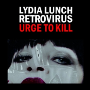 Lunch Lydia & Retrovirus - Urge To Kill in the group OTHER / Övrigt / at Bengans Skivbutik AB (1515038)