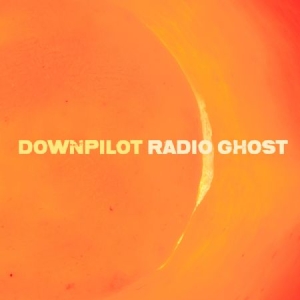 Downpilot - Radio Ghost in the group VINYL / Rock at Bengans Skivbutik AB (1521177)