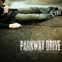 Parkway Drive - Killing With A Smile (Reissue) in the group CD / Hårdrock at Bengans Skivbutik AB (1521841)