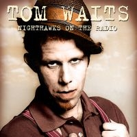 Waits Tom - Nighthawks On The Radio, 1976 in the group VINYL / Pop-Rock at Bengans Skivbutik AB (1525757)