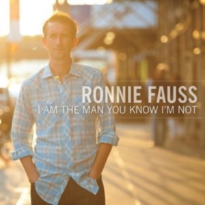 Fauss Ronnie - I Am The Man You Know I'm Not in the group OTHER / Övrigt / at Bengans Skivbutik AB (1531799)