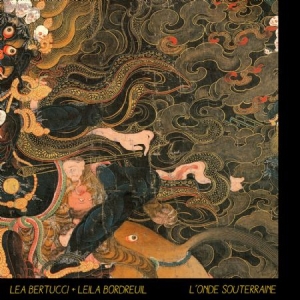 Bertucci Lea & Leila Bordreuil - L'onde Souterraine in the group CD / Pop at Bengans Skivbutik AB (1531903)