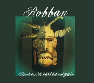 Robban - Broken Hearted Again in the group OUR PICKS / Christmas gift tip CD at Bengans Skivbutik AB (1541625)