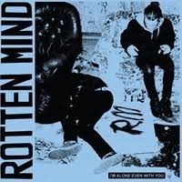 Rotten Mind - I'm Alone Even With You in the group CD / Jazz,Pop-Rock,Reggae at Bengans Skivbutik AB (1542974)