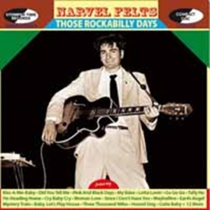 Narvel Felts - Those Rockabilly Days in the group CD / Country,Pop-Rock,Rockabilly at Bengans Skivbutik AB (1555247)
