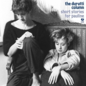 Durutti Column - Short Stories For Pauline in the group CD / Pop-Rock at Bengans Skivbutik AB (1555273)