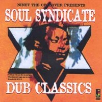 Niney The Observer - Soul Syndicate Dub Classics in the group CD / Reggae at Bengans Skivbutik AB (1555412)