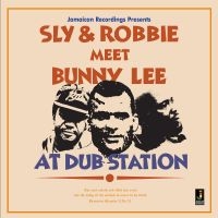 Sly And Robbie - Meet Bunny Lee At Dub Station in the group OUR PICKS / Friday Releases / Friday the 1st of November 2024 at Bengans Skivbutik AB (1555434)