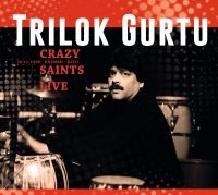 Gurtu Trilok - Crazy Saints - Live in the group CD / Jazz at Bengans Skivbutik AB (1555535)