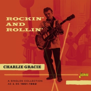 Gracie Charlie - Rockin' And Rollin' (A Singles Coll in the group OTHER / Övrigt / at Bengans Skivbutik AB (1561113)
