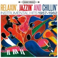 Various Artists - Relaxin',Jazzin' And Chillin' in the group CD / Pop-Rock at Bengans Skivbutik AB (1707883)