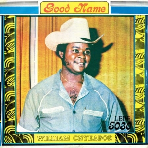 Onyeabor William - Good Name in the group VINYL / World Music at Bengans Skivbutik AB (1710186)