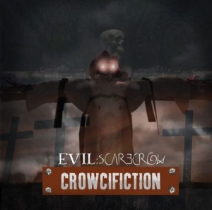 Evil Scarecrow - Crowcifiction in the group CD / Rock at Bengans Skivbutik AB (1710803)