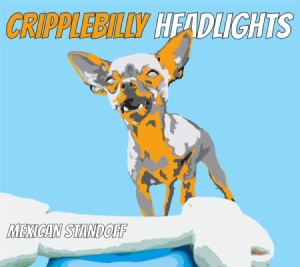 Cripplebilly Headlights - Mexican Standoff in the group CD / Pop-Rock at Bengans Skivbutik AB (1710898)