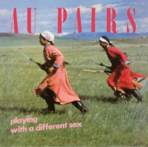 Au Pairs - Playing With A Different Sex in the group CD / Pop-Rock at Bengans Skivbutik AB (1732109)