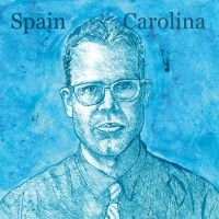 Spain - Carolina in the group CD / New releases / Rock at Bengans Skivbutik AB (1734009)