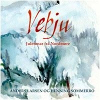 Larsen Anders & Henning Sommerro - Vebju in the group CD / Julmusik,Övrigt at Bengans Skivbutik AB (1735158)