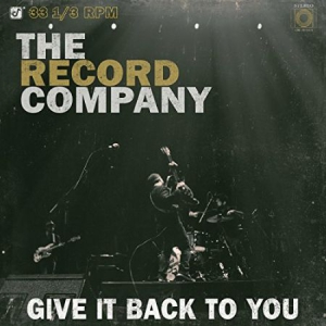 Record Company - Give It Back To You (Vinyl) in the group OTHER /  /  at Bengans Skivbutik AB (1792911)