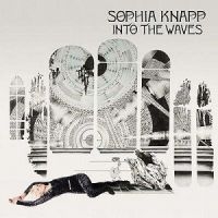 Knapp Sophia - Into The Waves in the group CD / Pop-Rock at Bengans Skivbutik AB (1795621)