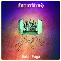 Futurebirds - Baba Yaga in the group CD / Pop-Rock at Bengans Skivbutik AB (1796881)