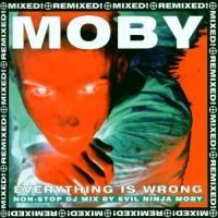 Moby - Everything Is Wrong in the group Minishops / Moby at Bengans Skivbutik AB (1797192)