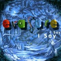 ERASURE - I SAY I SAY I SAY in the group CD / Pop-Rock at Bengans Skivbutik AB (1797195)