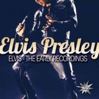 Presley Elvis - Elvis - Early Recordings in the group CD / Pop-Rock at Bengans Skivbutik AB (1797797)