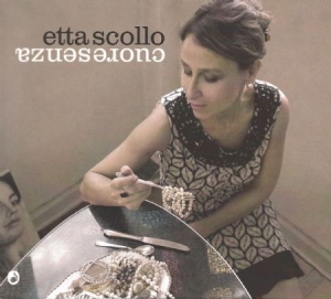 Etta Scollo - Cuoresenza in the group CD / Pop at Bengans Skivbutik AB (1798072)