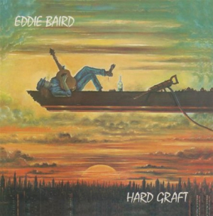 Baird Eddie - Hard Graft in the group CD / Pop-Rock at Bengans Skivbutik AB (1798105)