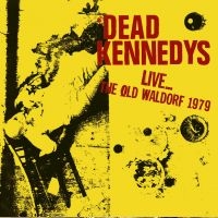 Dead Kennedys - Live...Old Waldorf 1979 in the group CD / Pop-Rock at Bengans Skivbutik AB (1798164)