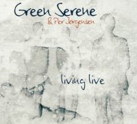 Green Serene & Per Jörgensen - Livinglive in the group CD / Jazz at Bengans Skivbutik AB (1810263)