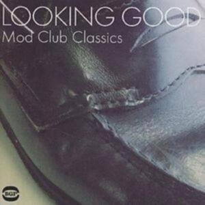 Various Artists - Looking Good: Mod Club Classics in the group CD / Pop-Rock at Bengans Skivbutik AB (1810467)